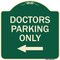 Signmission Doctors Parking Only Heavy-Gauge Aluminum Architectural Sign, 18" x 18", G-1818-24137 A-DES-G-1818-24137 - alternate 1